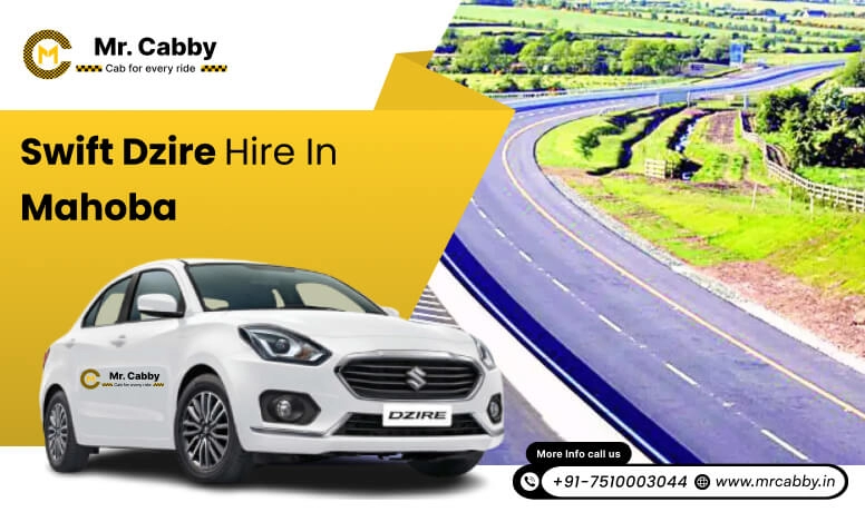 Swift Dzire hire in Mahoba 