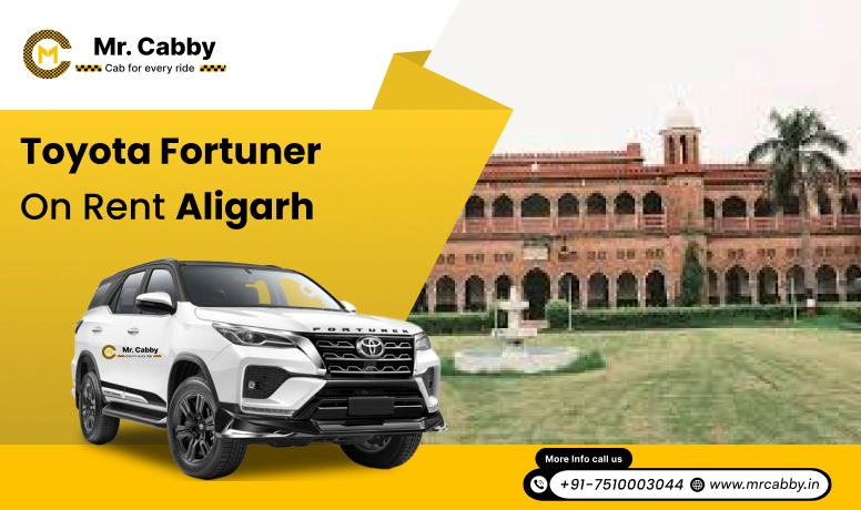 Hire Toyota Fortuner on Rent in Aligarh