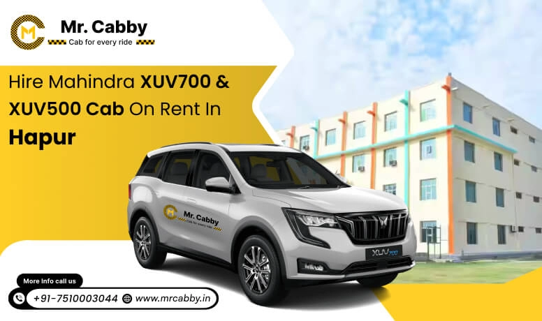 Hire Mahindra XUV700 cab on rent in Hapur