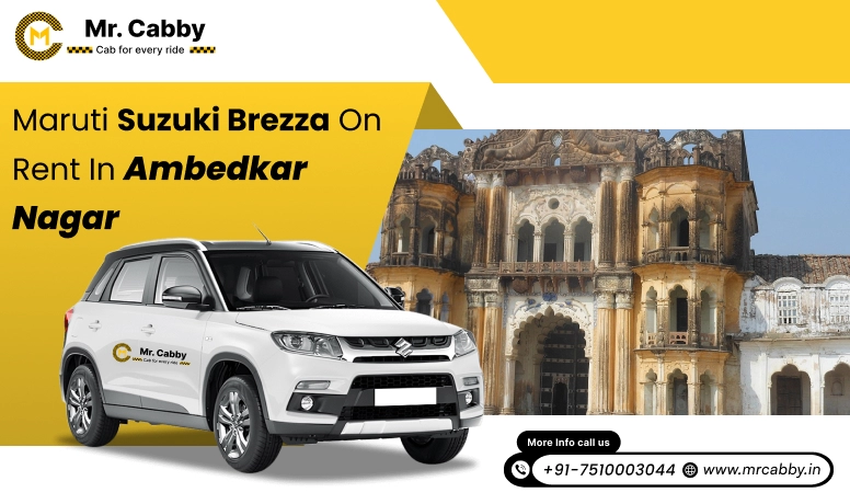 Hire Maruti Suzuki Vitara Brezza cab on rent in Ambedkar Nagar