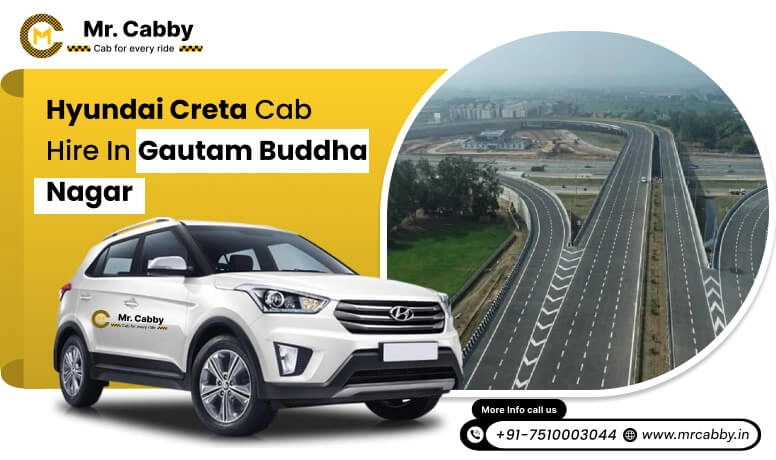  Hyundai Creta cab hire Gautam Buddha Nagar