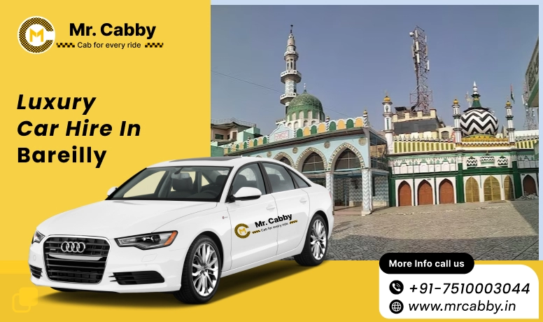 Luxury car hire in Bareilly 