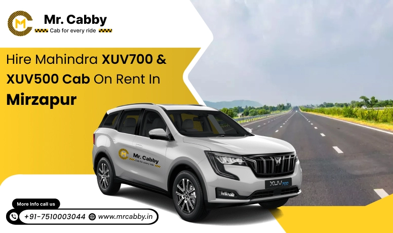 Hire Mahindra XUV700 cab on rent in Mirzapur