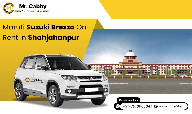 Hire Maruti Suzuki Vitara Brezza cab on rent in Shahjahanpur